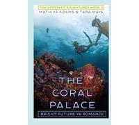 The Coral Palace: Bright Future YA