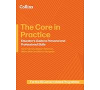 The Core in Practice: Educator’s Guide to Personal and Professional Skills