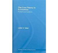 The Core Theory in Economics, Routledge Frontiers of Political Economy Lester G. Telser (Auteur)