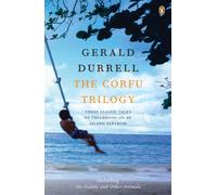 Gerald Durrell – The Corfu Trilogy – Poche