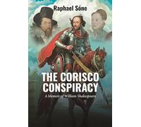 The Corisco Conspiracy: A Memoir of William Shakespeare