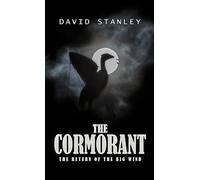 The Cormorant: The Return of the Big Wind
