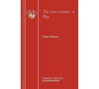 The Corn is Green - A Play (Acting Edition) Williams, Emlyn (Auteur)