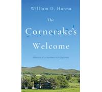 The Corncrake's Welcome: Memoirs of a Northern Irish Diplomat