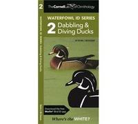 The Cornell Lab of Ornithology Waterfowl ID 2 Dabbling Diving Ducks by Waterford Press Waterford Press (Auteur)
