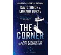 The Corner: A Year in the Life of an Inner-City Neighbourhood
