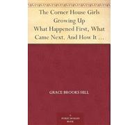 The Corner House Girls Growing Up