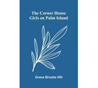 The Corner House Girls On Palm Island