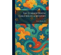 The Corner House Girls Solve a Mystery