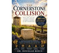 The Cornerstone Collision - 90-Day Devotional: Fruit, Fire, and the Faithful Steward in Christ's Parable of the Vinedressers