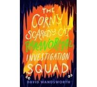 The Corny Scaredy-Cat Paranormal Investigation Squad