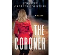 The Coroner: Coroner's Daughter Mysteries