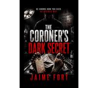 THE CORONER'S DARK SECRET