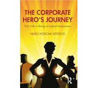 The Corporate Hero's Journey