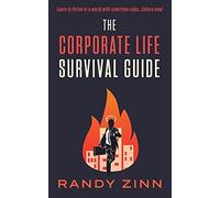 The Corporate Life Survival Guide