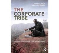 The Corporate Tribe Danielle Braun Jitske Kramer (Auteur)