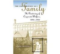 The Corporation As Family, Luther Hartwell Hodges Series on Business, Society, and the State Nikki Mandell (Auteur)