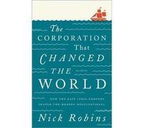 The Corporation That Changed the World by Nick Robins Nick Robins (Auteur)