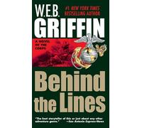 Behind the Lines W. E. B. Griffin (Auteur)