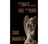 The Corpse and the Girl from Miami