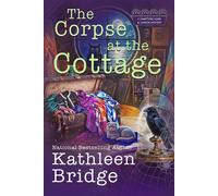 The Corpse at the Cottage - Kathleen Bridge - Beyond the Page - ebook (ePub) - Livre