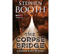 The Corpse Bridge: A Derbyshire Murder Mystery - Detective Cooper Hunts a Killer on Sacred Ground