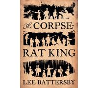 The Corpse-Rat King