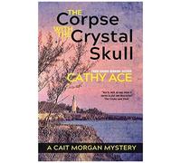 The Corpse With The Crystal Skull