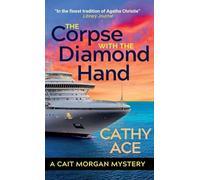 The Corpse with the Diamond Hand: 2nd Edition