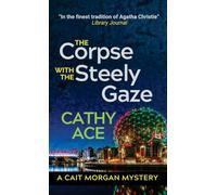 The Corpse with the Steely Gaze