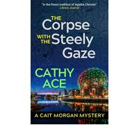 The Corpse with the Steely Gaze - Cathy Ace - Auto-Édition - ebook (ePub) - Livre