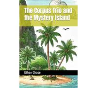 The Corpus Trio and the Mystery Island