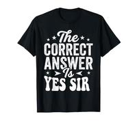 The Correct Answer is Yes Sir Réponse d'obéissance ||- T-Shirt