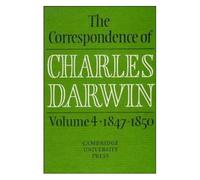 The Correspondence Of Charles Darwin: Volume 4, 1847-1850