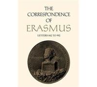 The Correspondence of Erasmus by Desiderius Erasmus Desiderius Erasmus (Auteur)