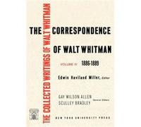 The Correspondence of Walt Whitman Vol. 4 by Eric Miller Miller (Auteur)