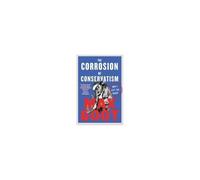The Corrosion Of Conservatism