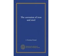 The corrosion of iron and steel