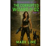 The Corrupted Wizard of Oz