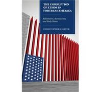 The Corruption of Ethos in Fortress America by Christopher Carter Christopher Carter (Auteur)