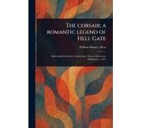 The Corsair; A Romantic Legend Of Hell Gate