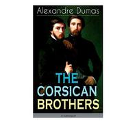 The Corsican Brothers (Unabridged)