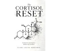 The Cortisol Reset: Evolution's Masterpiece, Modern Life Problem
