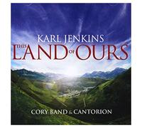 The Cory Band - Karl Jenkins: This Land of Ours [Import]