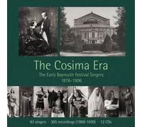 The Cosima Era: The Early Bayreuth Singers 1876-1906 [CD] NEUF