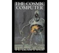 The Cosmic Computer Piper, H. Beam (Auteur)