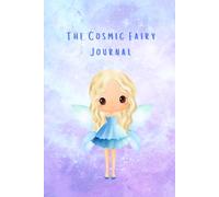 The Cosmic Fairy Journal | Small x Paperback | The Fairy Dreams Collection | Lined 200 Page Notebook