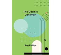 The Cosmic Junkman
