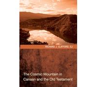 The Cosmic Mountain in Canaan and the Old Testament