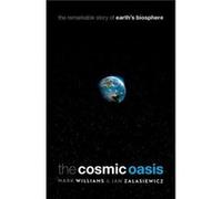 Jan Zalasiewicz – The Cosmic Oasis – The Remarkable Story of Earth's Biosphere – Relié (Anglais)